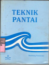 Teknik pantai : Bambang Triatmodjo