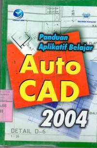 Panduan aplikasi belajar Auto Cad 2004