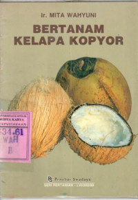 Bertanam kelapa kopyor : Mita Wahyuni