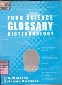 Glossary of food science and biotechnology / F.G. Winarno