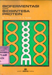 Biofermentasi dan biosintesa protein : F.G. Winarno, S. Fardiaz