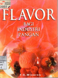 Flavor bagi industri pangan : FG. Winarno