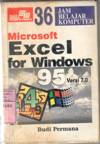 Microsoft excel for windows 95 versi 7.0: 36 jam belajar komputer