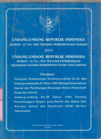Undang-undang Republik Indonesia no. 22 th 1999 tentang pemerintahan daerah dan undang-undang no. 25 th 1999 tentang perimbangan keuangan daerah dan pemerintahan pusat