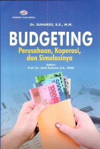 Budgeting: perusahaan, koperasi, dan simulasinya