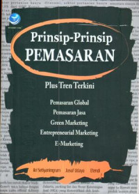 Image of Prinsip-prinsip pemasaran: plus tren terkini pemasaran global, pemasaran jasa, green marketing, entreprencurial marketing dan E-marketing