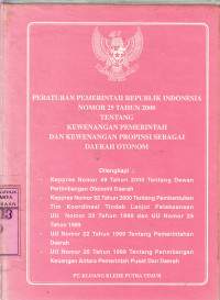 Peraturan pemerintah Republik Indonesia nomor 25 tahun 2000 tentang kewenangan pemerintah dan propinsi sebagai daerah otonom : Tim