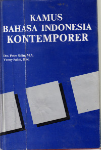 Kamus Bahasa Indonesia kontemporer / Peter Salim, Yenny Salim