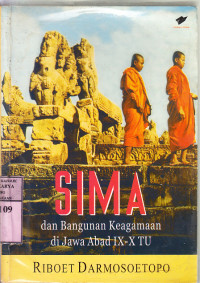 SIMA dan bangunan di Jawa abad IX-X TU : Riboet Darmosoetopo
