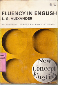 Fluency in English : an integrated course for advanced students /