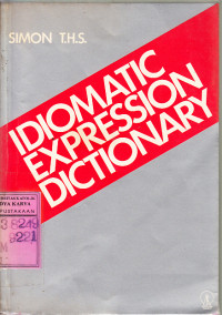 Idiomatic expression dictionary : Simon T.H.S