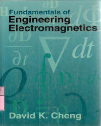 Fundamentals of engineering electromagnetics : David K. Cheng