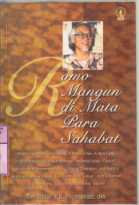 Romo Mangun di mata para sahabat : Abdurrahman Wahid, [et al.]; ed. Y.B. Priyanahadi