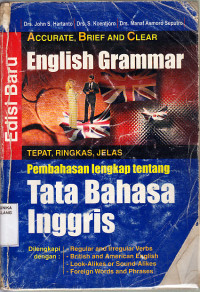 Pembahasan Lengkap tenteng Tata Bahasa Inggris = English Grammar,Accurate, Brief and Clear