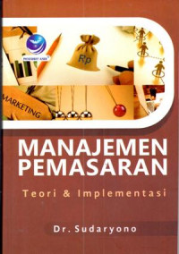 Image of Manajemen pemasaran : teori & implementasi